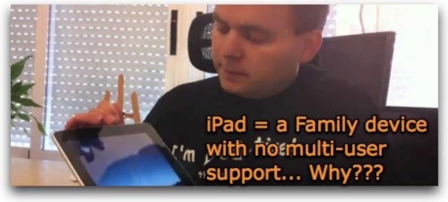 Dear Apple - iPad is NOT a personal device like iPhone