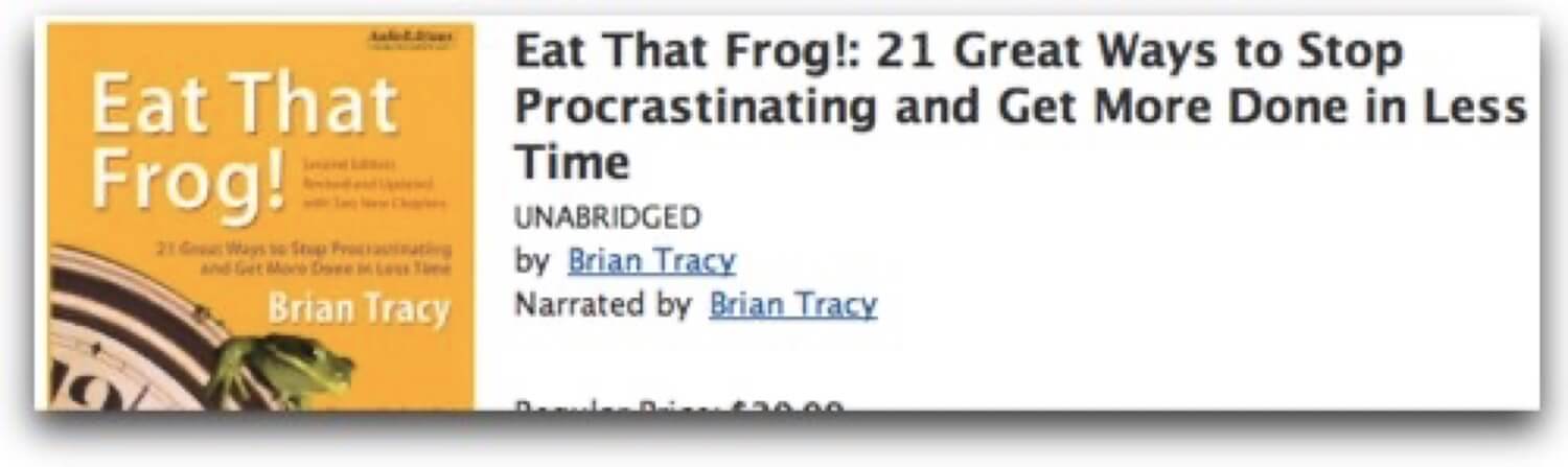 Eat that frog! Brian Tracy’s take on procrastination - audiobook of the week