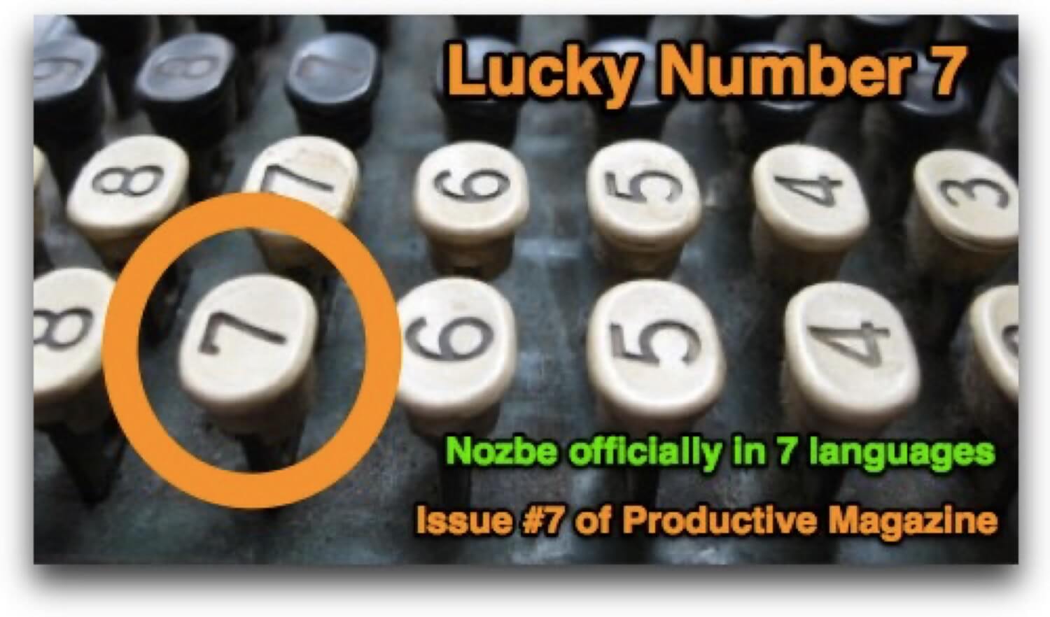 Lucky number 7 for Magazine and Nozbe