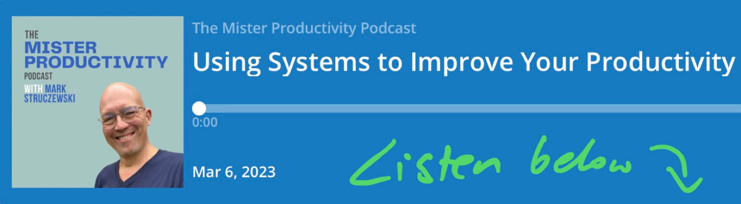 Using Systems to Improve Your Productivity