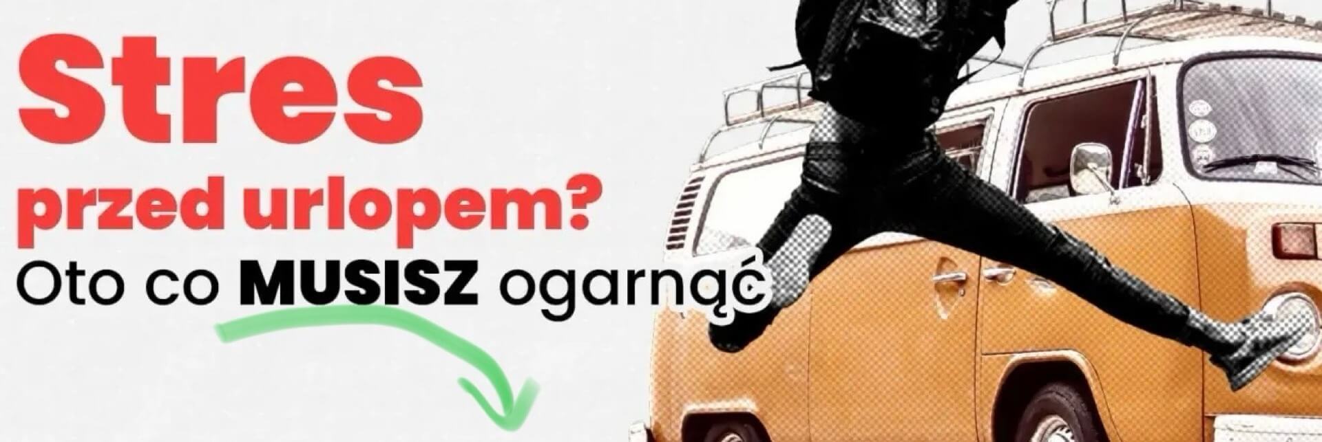 Stres przed urlopem? Oto co MUSISZ ogarnąć