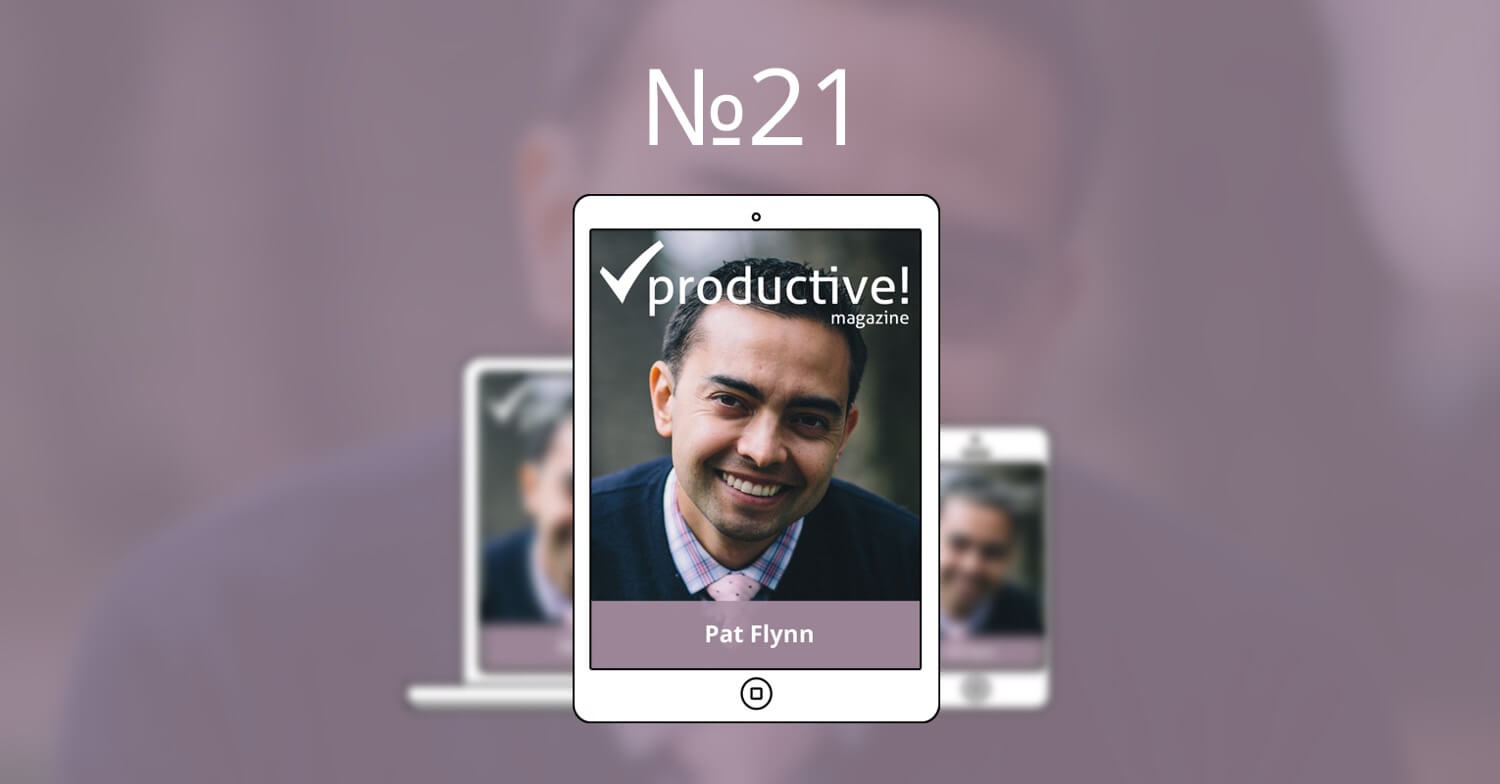 Productive! Magazine 21 with Pat Flynn - about passive income and uber-productivity