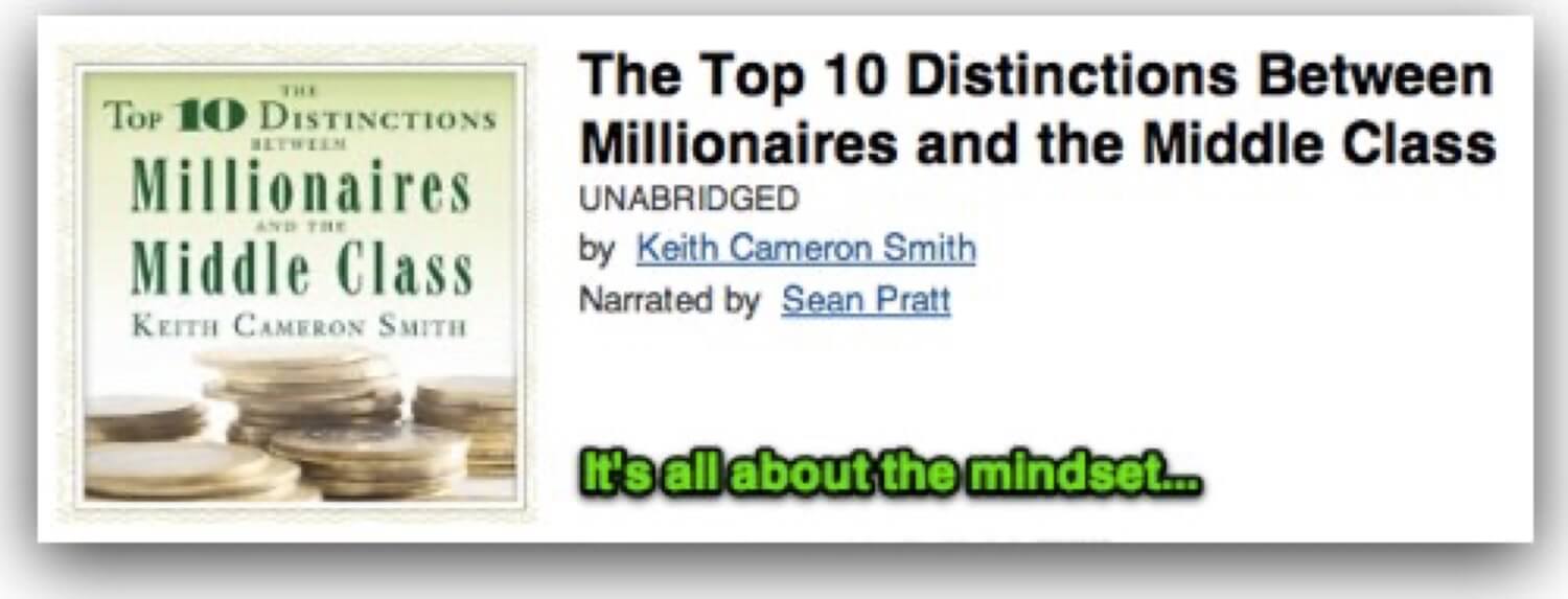 The 10 Top Distinctions between Millionaires and the Middle Class by Keith Cameron Smith - book of the week