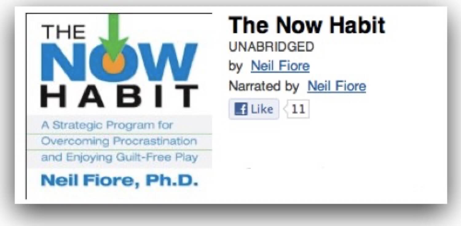 The Now Habit by Neil Fiore - overcoming procrastination - audiobook of the week