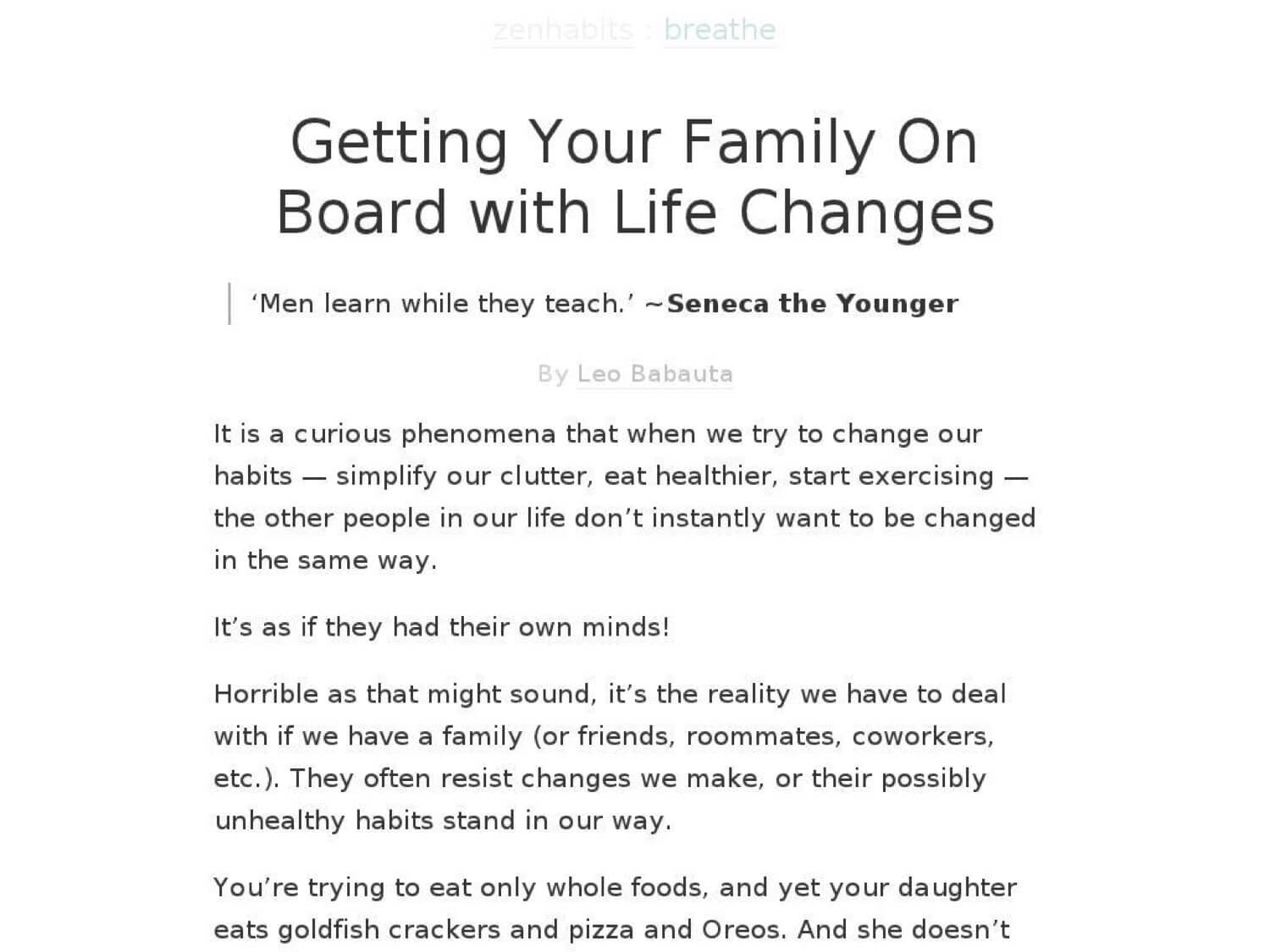 This is something I’ve been struggling with recently: Getting Your Family On Board with Life Changes