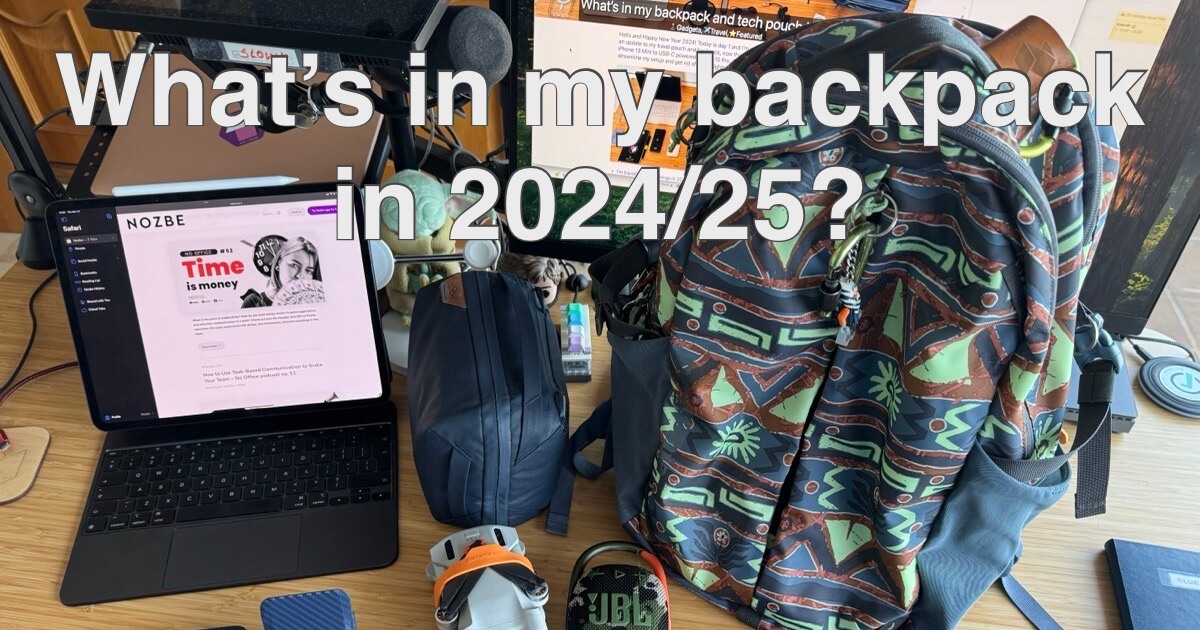 What’s in my Backpack in 2024/25?