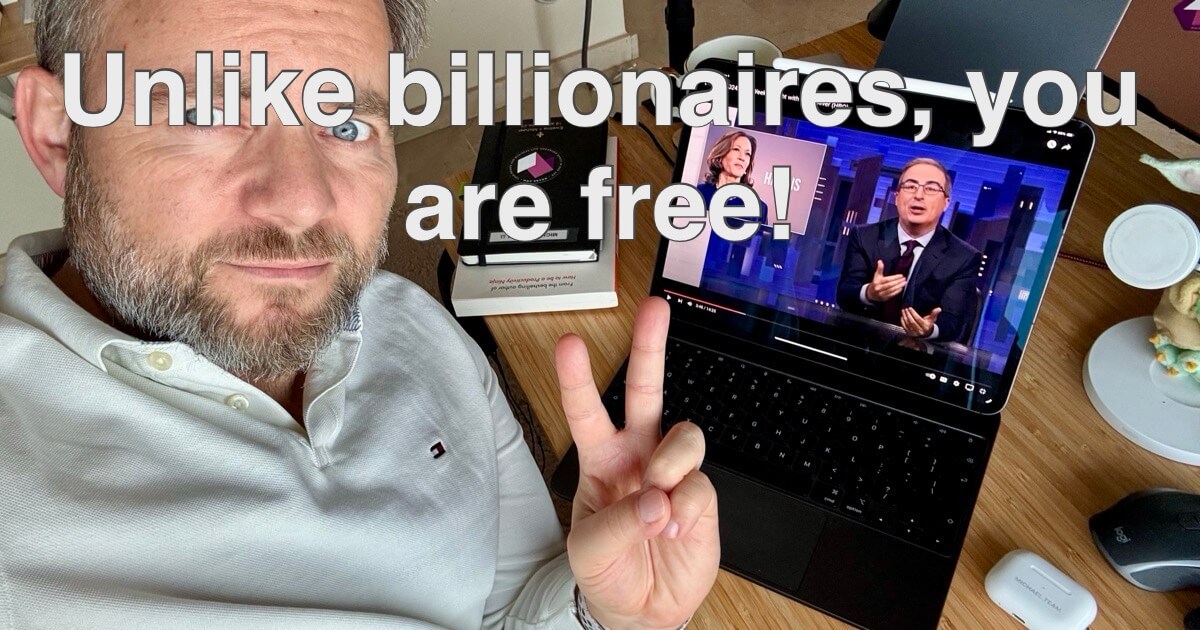 Unlike you and me, billionaires are not free despite their fortunes